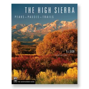 The High Sierra: Peaks, Passes, Trails, 3rd Edition